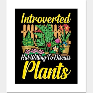 Cute Introverted But Willing To Discuss Plants Posters and Art